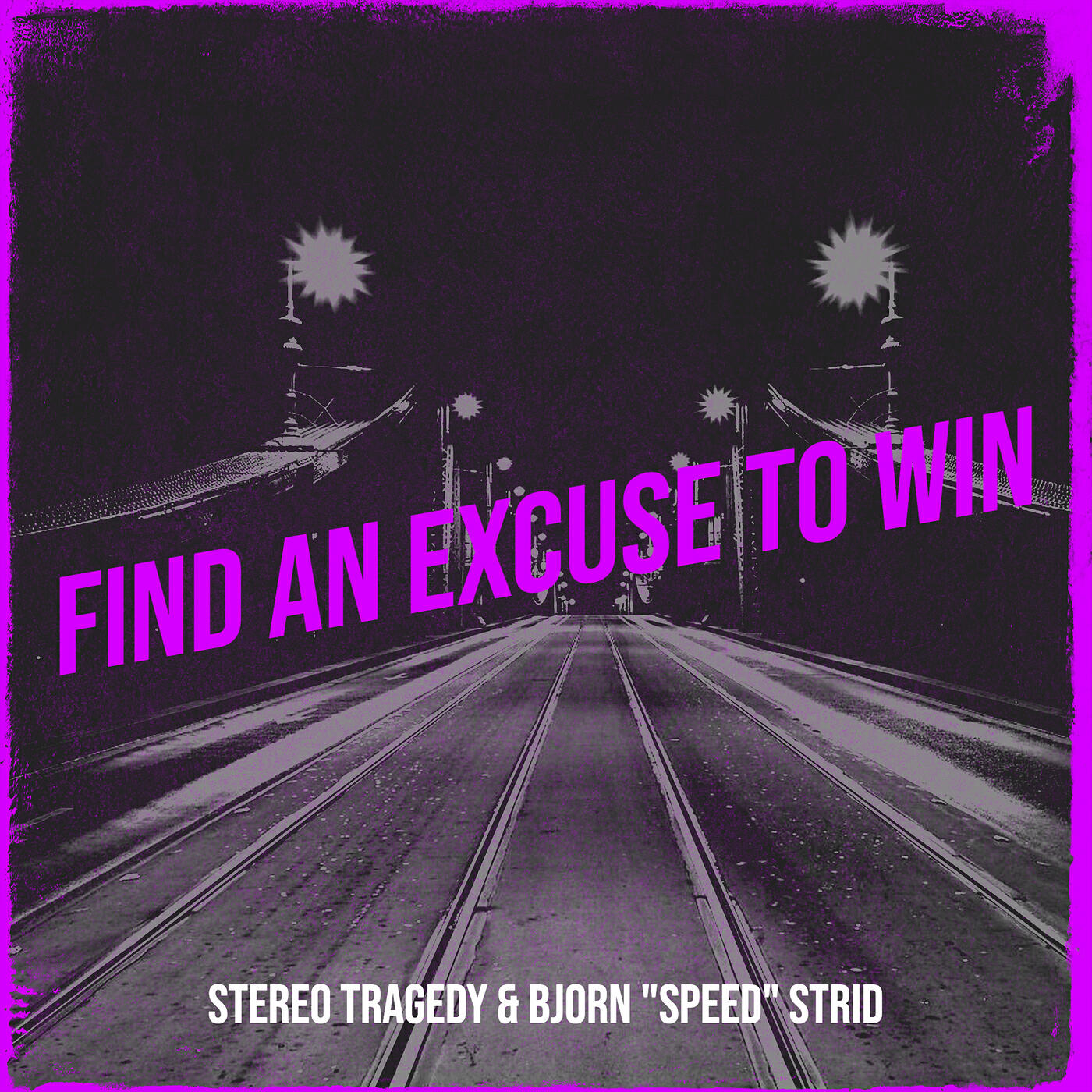 Постер альбома Find an Excuse to Win