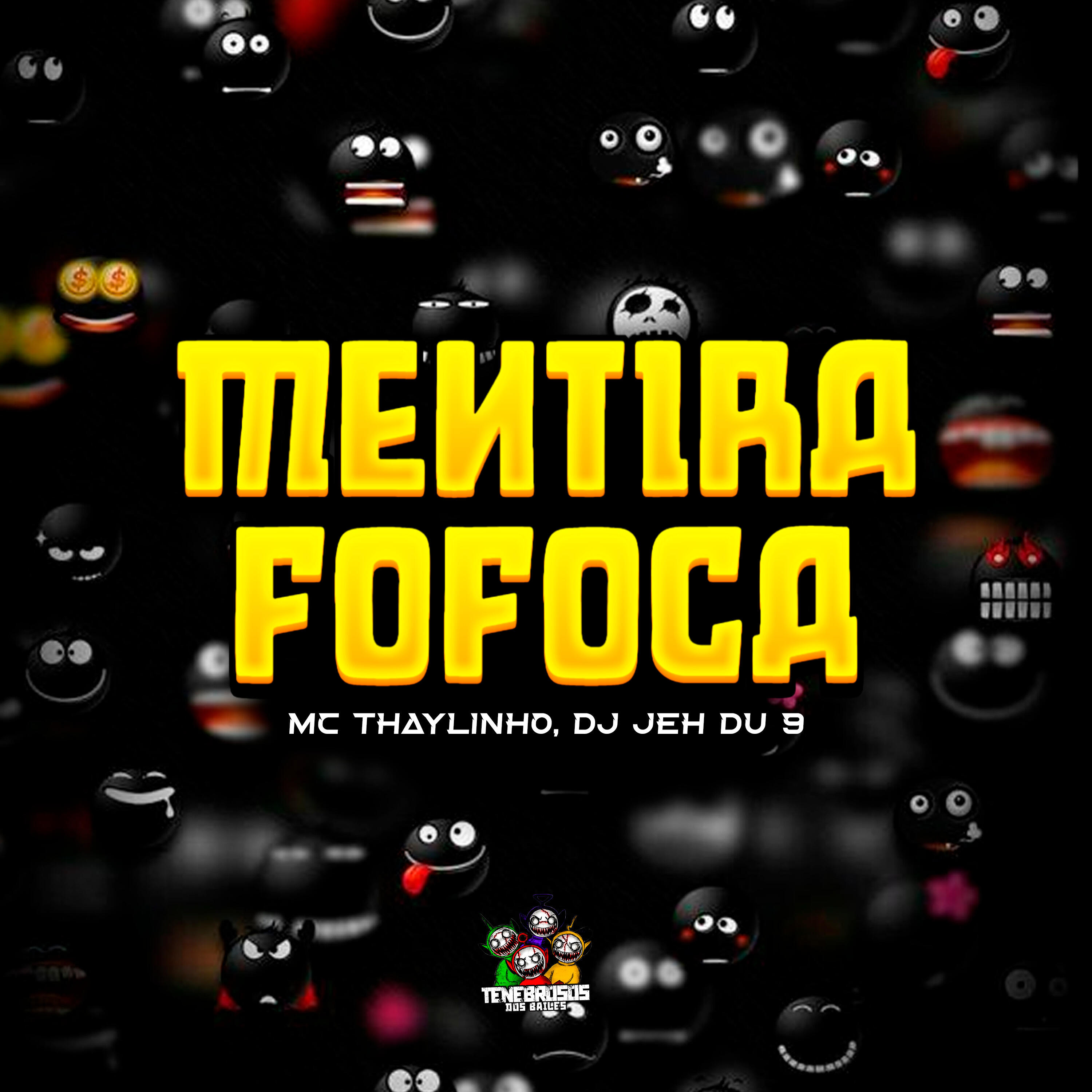 Скачать песню Mc Thaylinho, DJ Jéh du 9, Tenebrosos dos Bailes - Mentira, Fofoca бесплатно в MP3 для Android и iOS