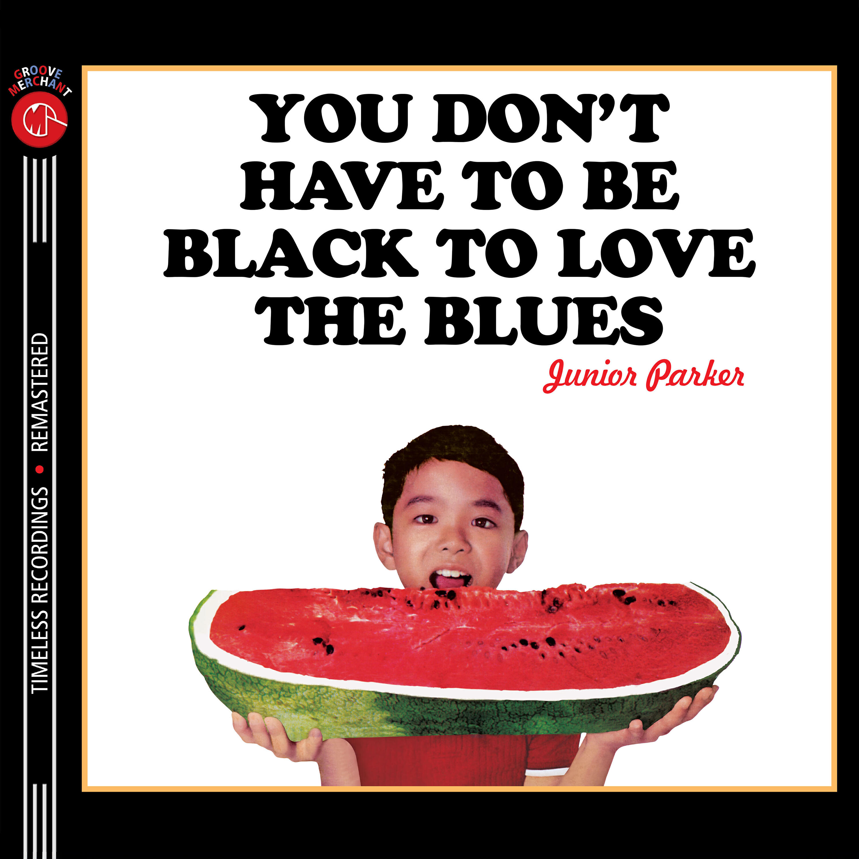 Релиз You Don't Have to Be Black to Love the Blues