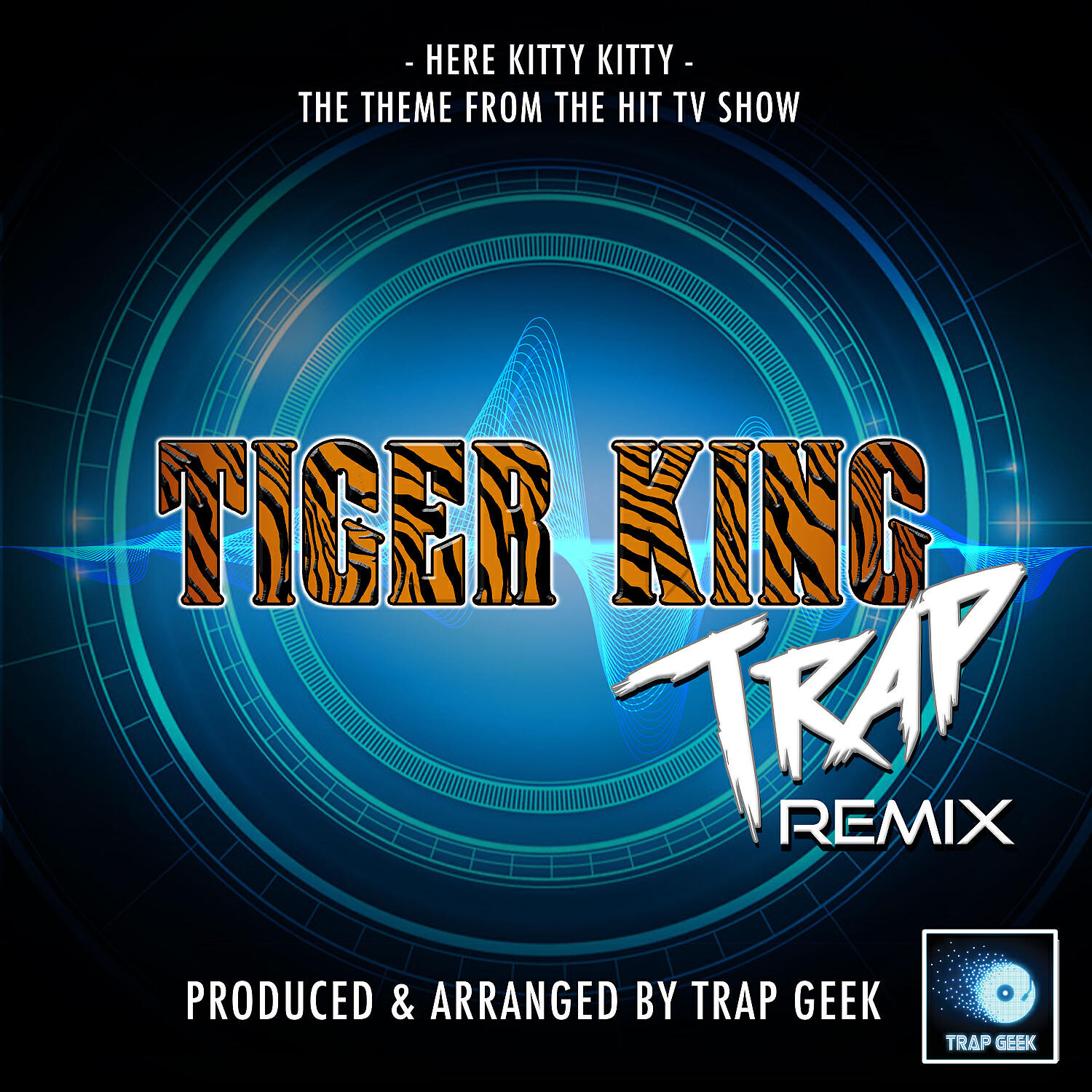 Постер альбома Here Kitty Kitty (From "Tiger King") (Trap Remix)