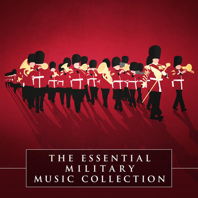Релиз The Essential Military Music Collection