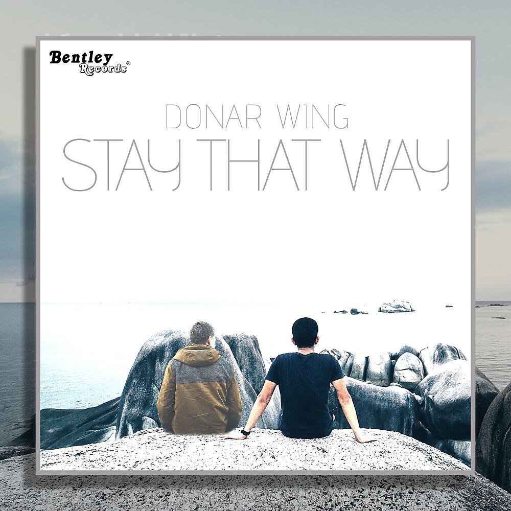 Релиз Stay That Way