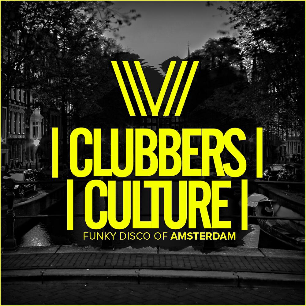 Релиз Clubbers Culture: Funky Disco Of Amsterdam