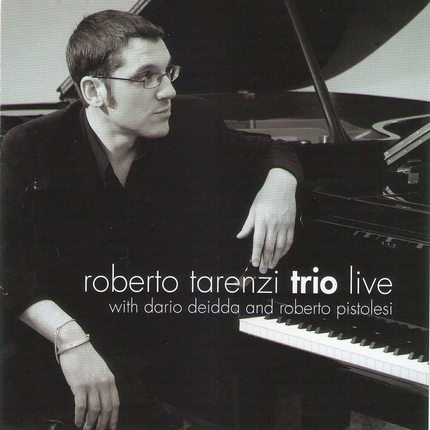 Релиз Roberto Tarenzi Trio Live with Dario Deddia and Roberto Pistolesi