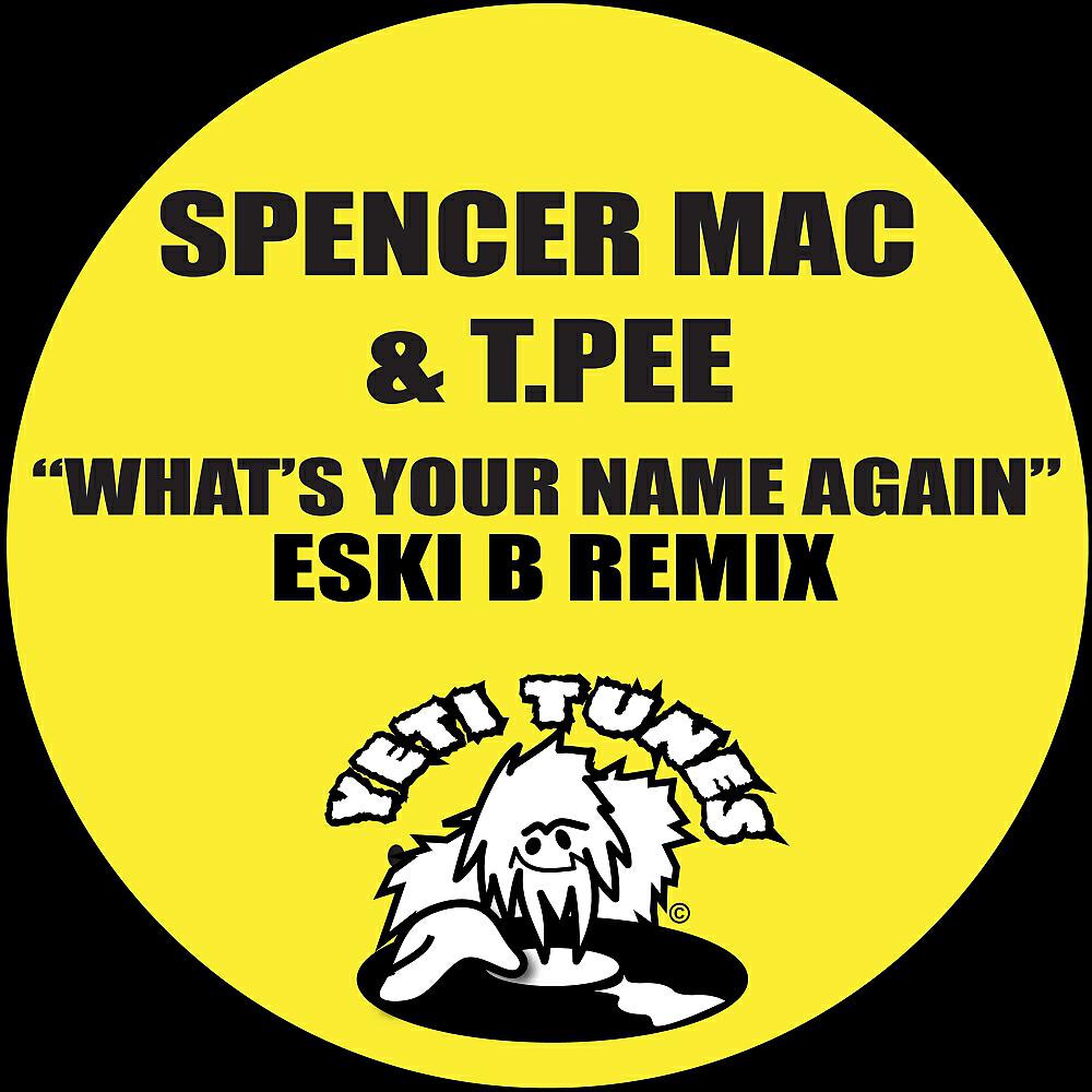 Релиз What's Your Name Again (Eski B Remix)