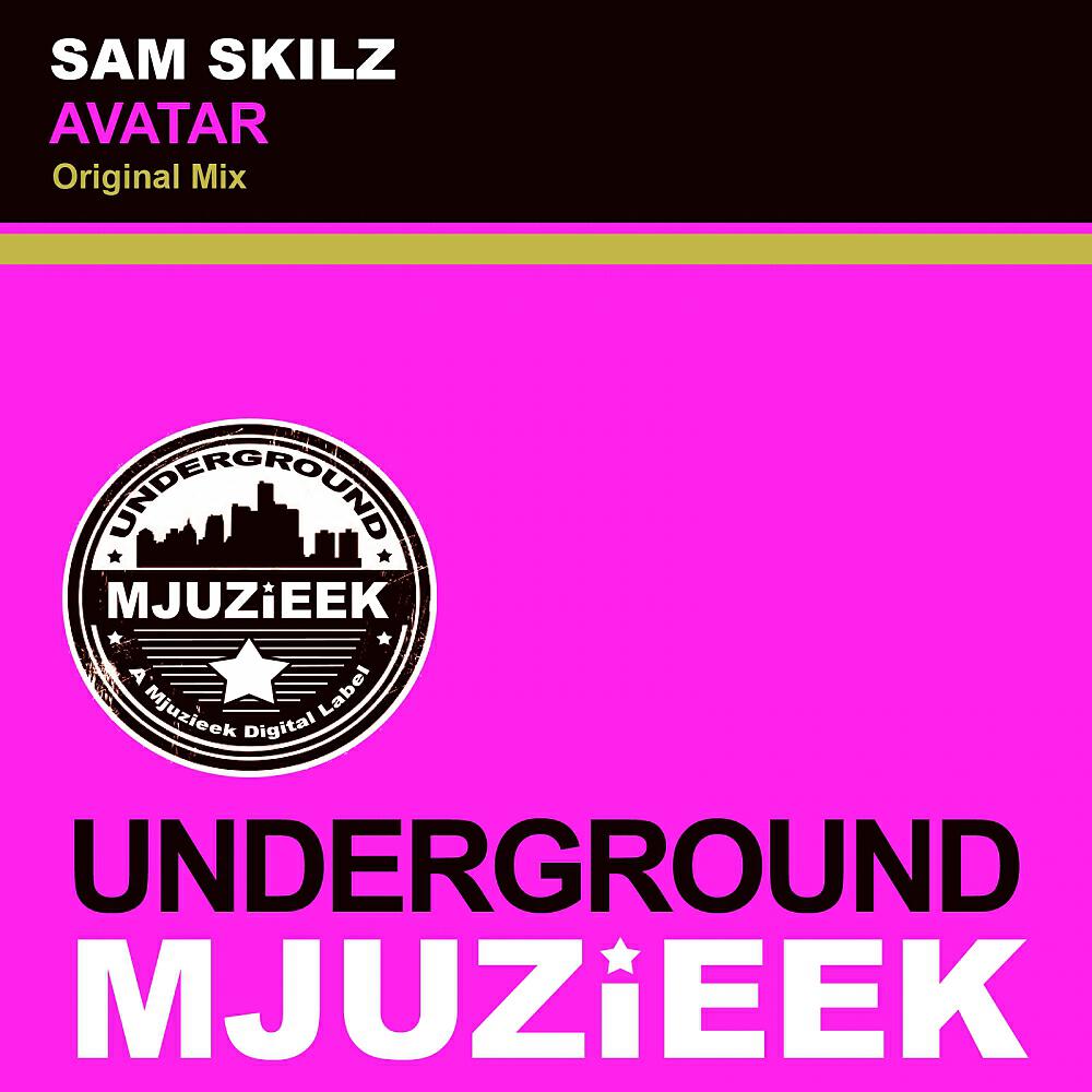 Скачать песню Sam Skilz - Avatar бесплатно в MP3 для Android и iOS
