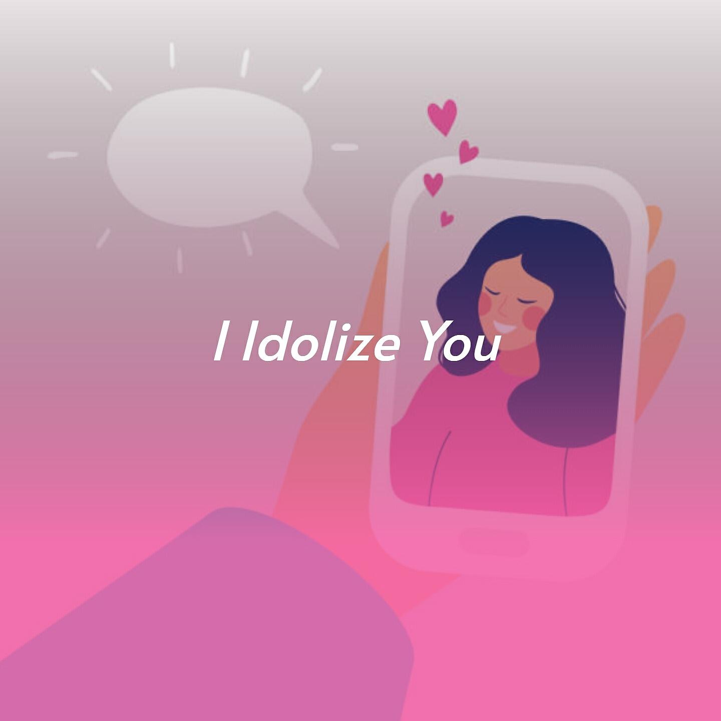 Релиз I Idolize You