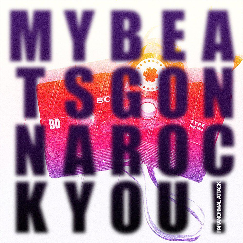 Постер альбома My Beats Gonna Rock You (Remastered 2013)