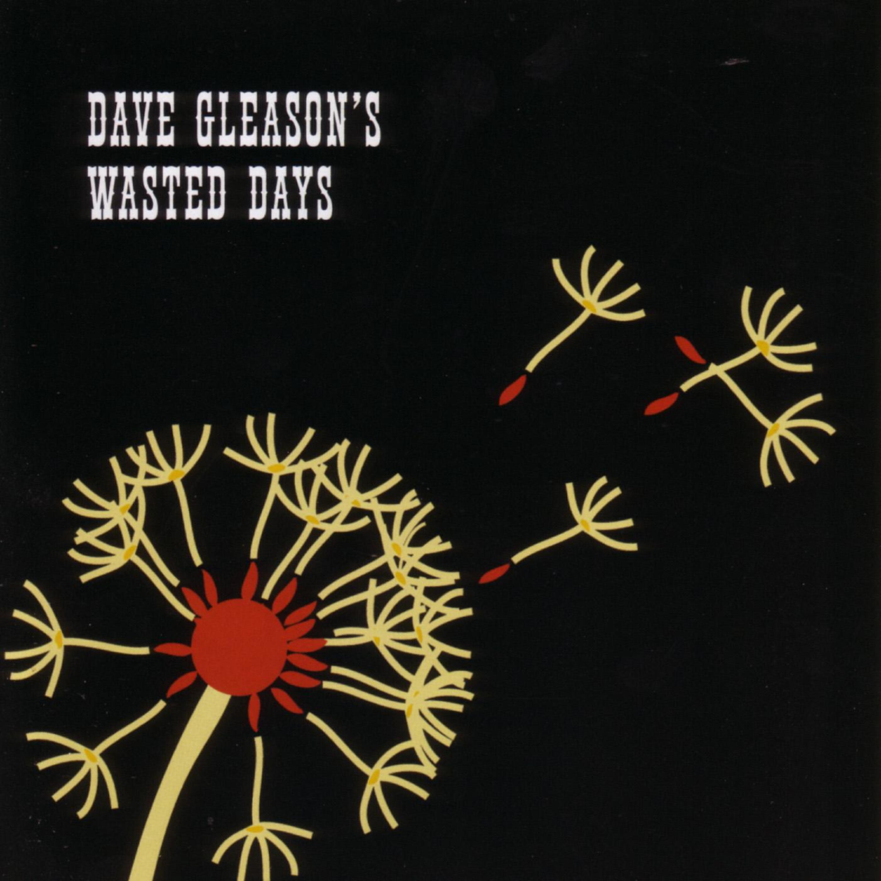 Релиз Dave Gleason's Wasted Days
