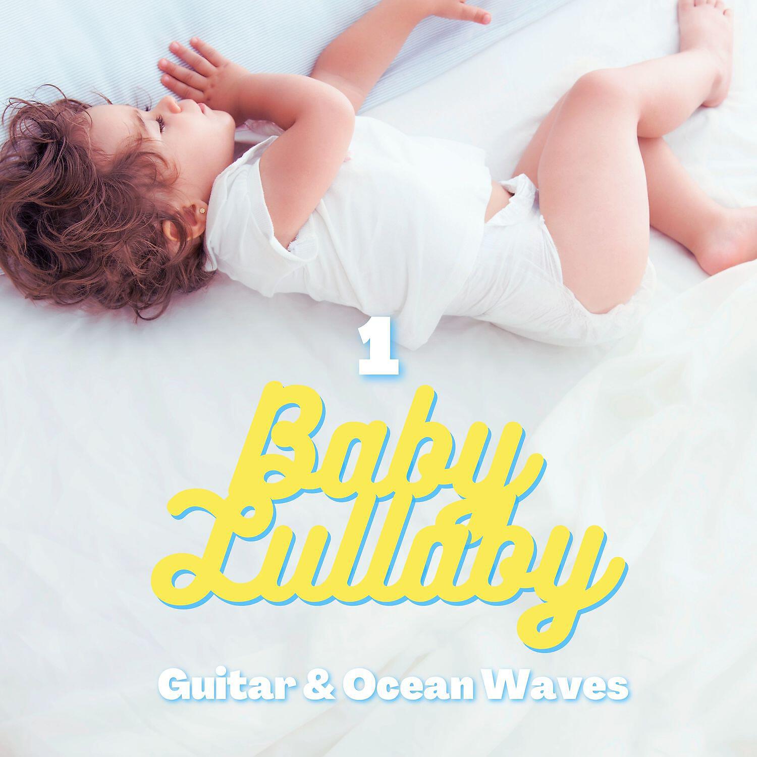 Релиз Baby Lullaby 1 | Guitar & Ocean Waves