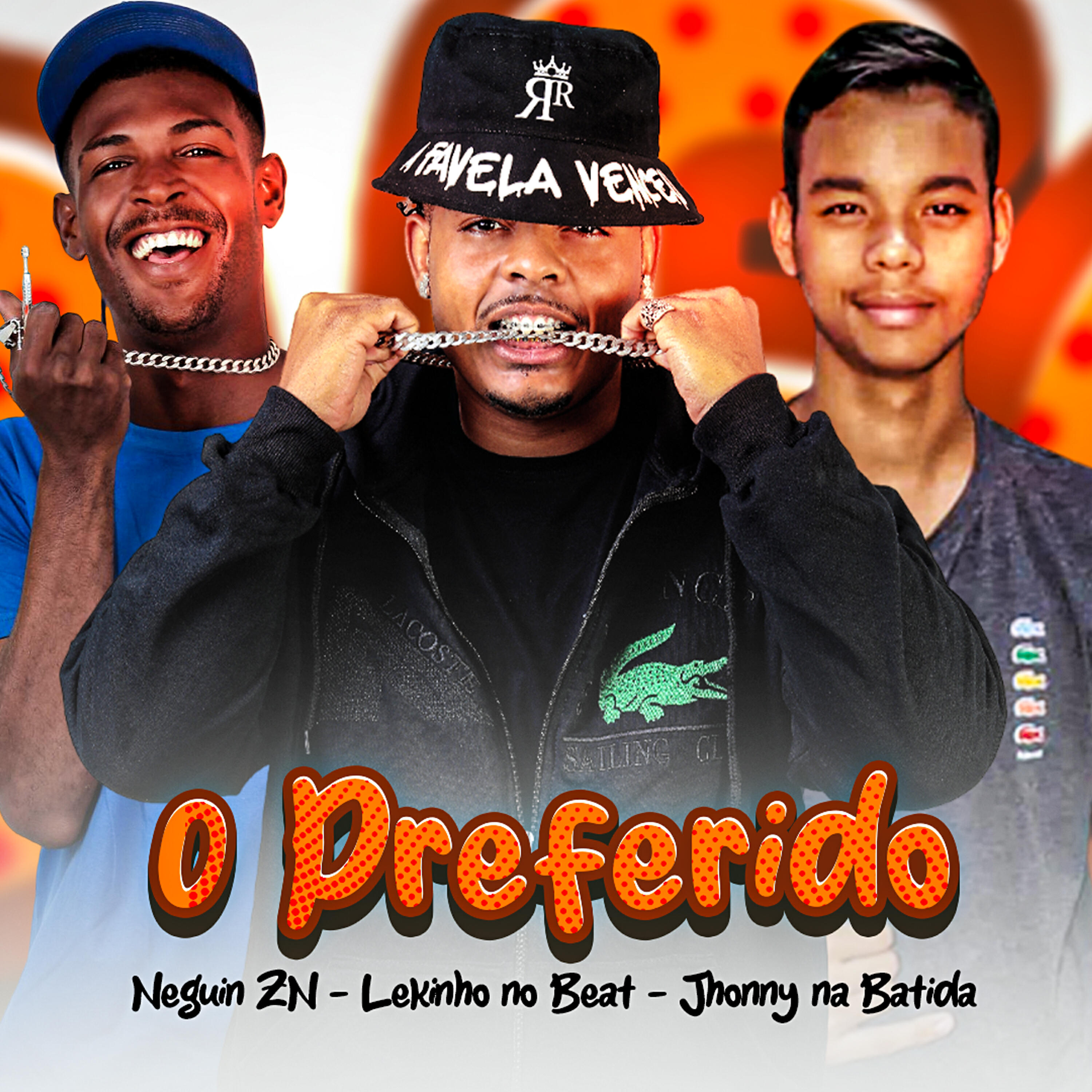 Альбом O Preferido исполнителя Neguin Zn, Jhonny na Batida, Mr Bim, Lekinho no Beat