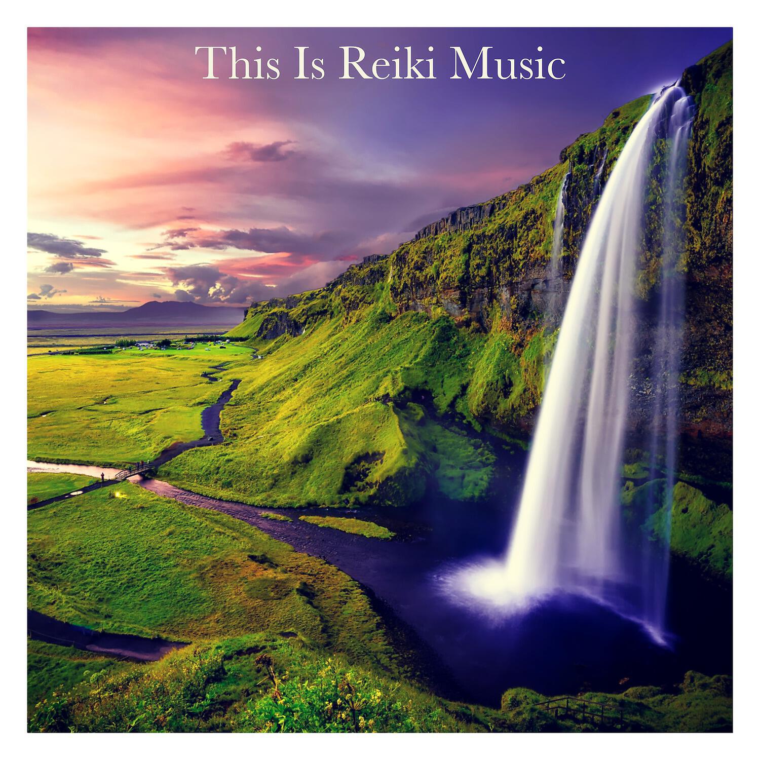 Релиз This Is Reiki Music