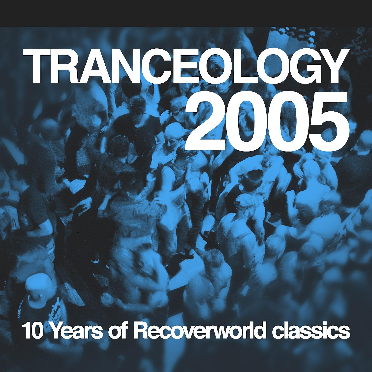 Релиз Tranceology 2005 - 10 Years of Recoverworld