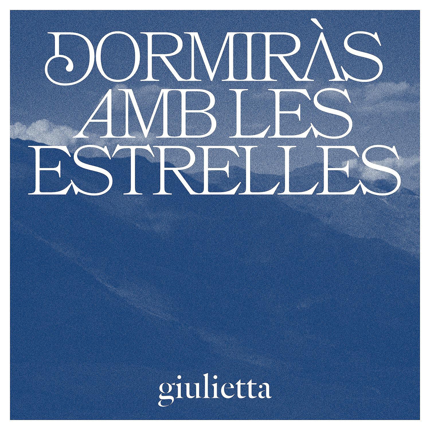 Релиз Dormiràs amb les estrelles