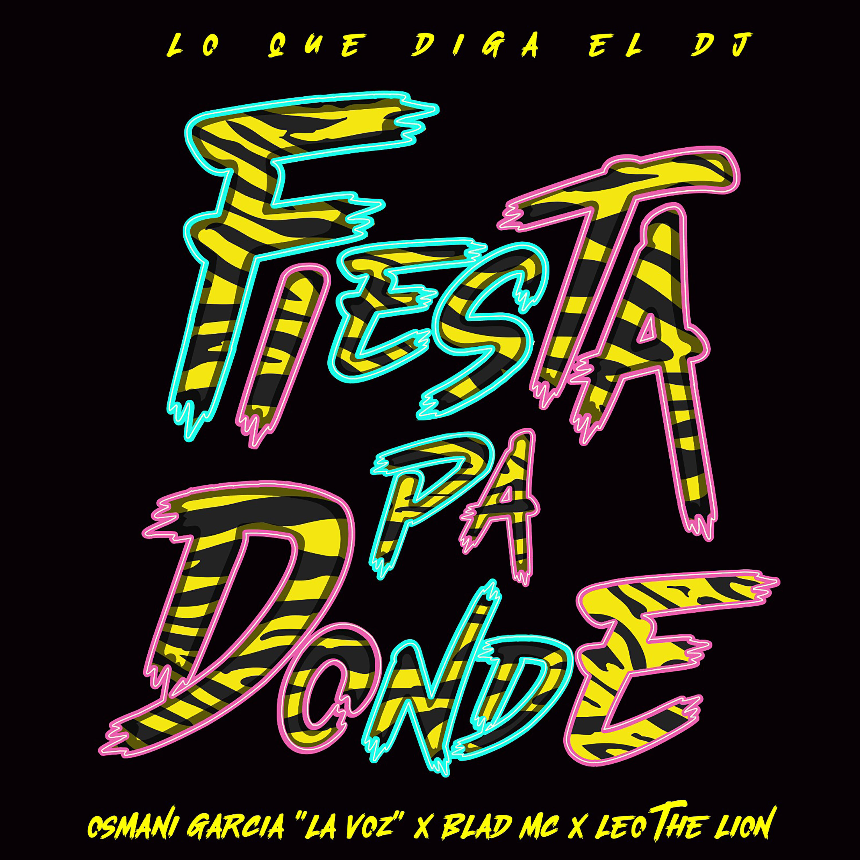 Релиз Lo Que Diga el Dj Fiesta Pa Donde