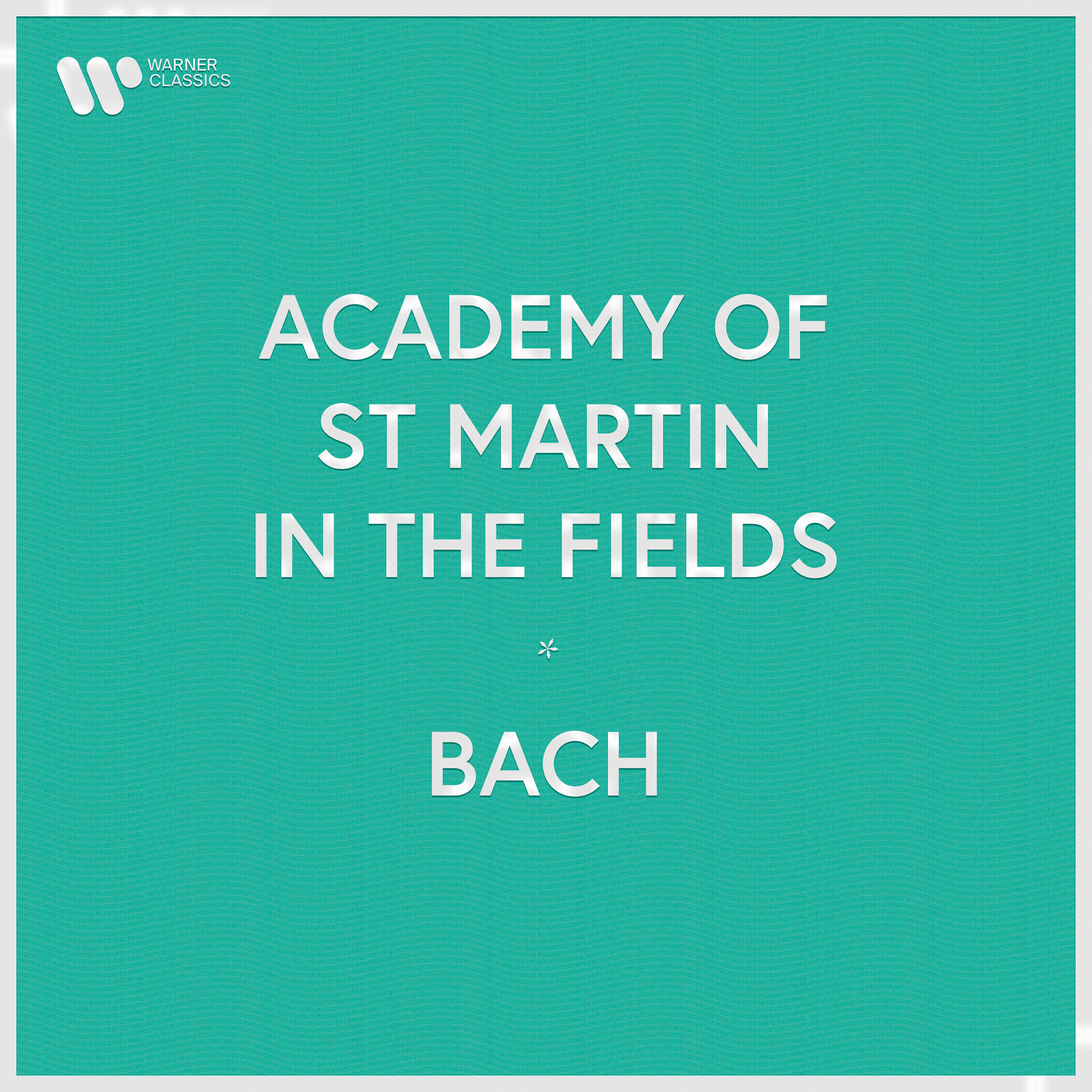 Релиз Academy of St Martin in the Fields - Bach