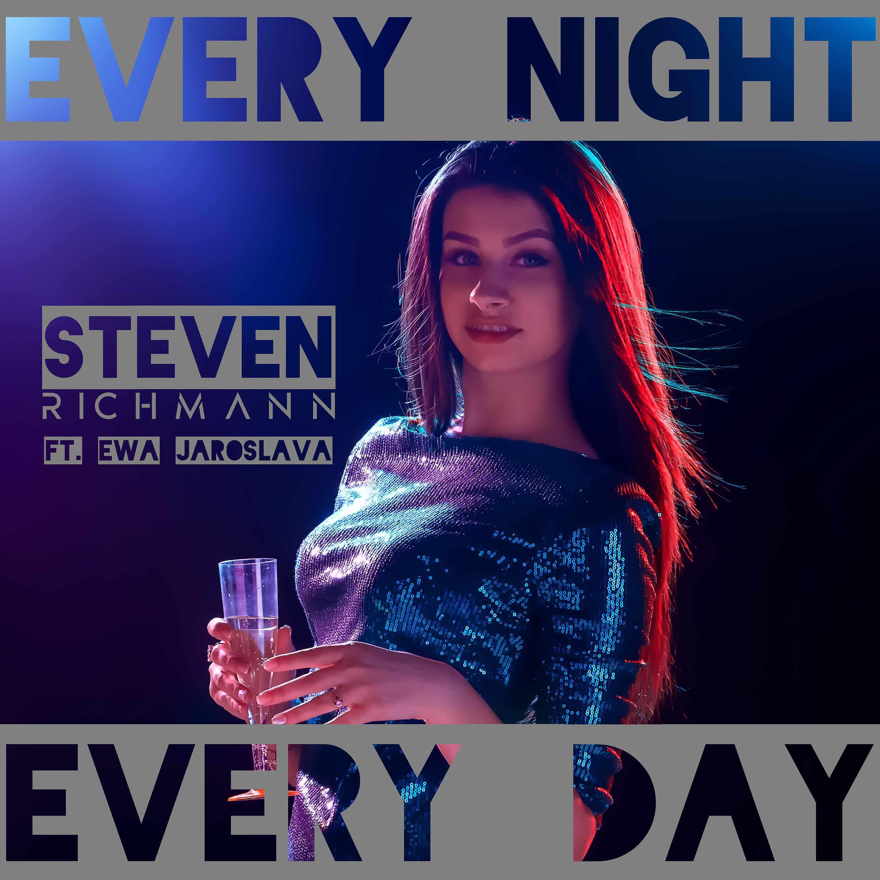 Релиз Every Night Every Day