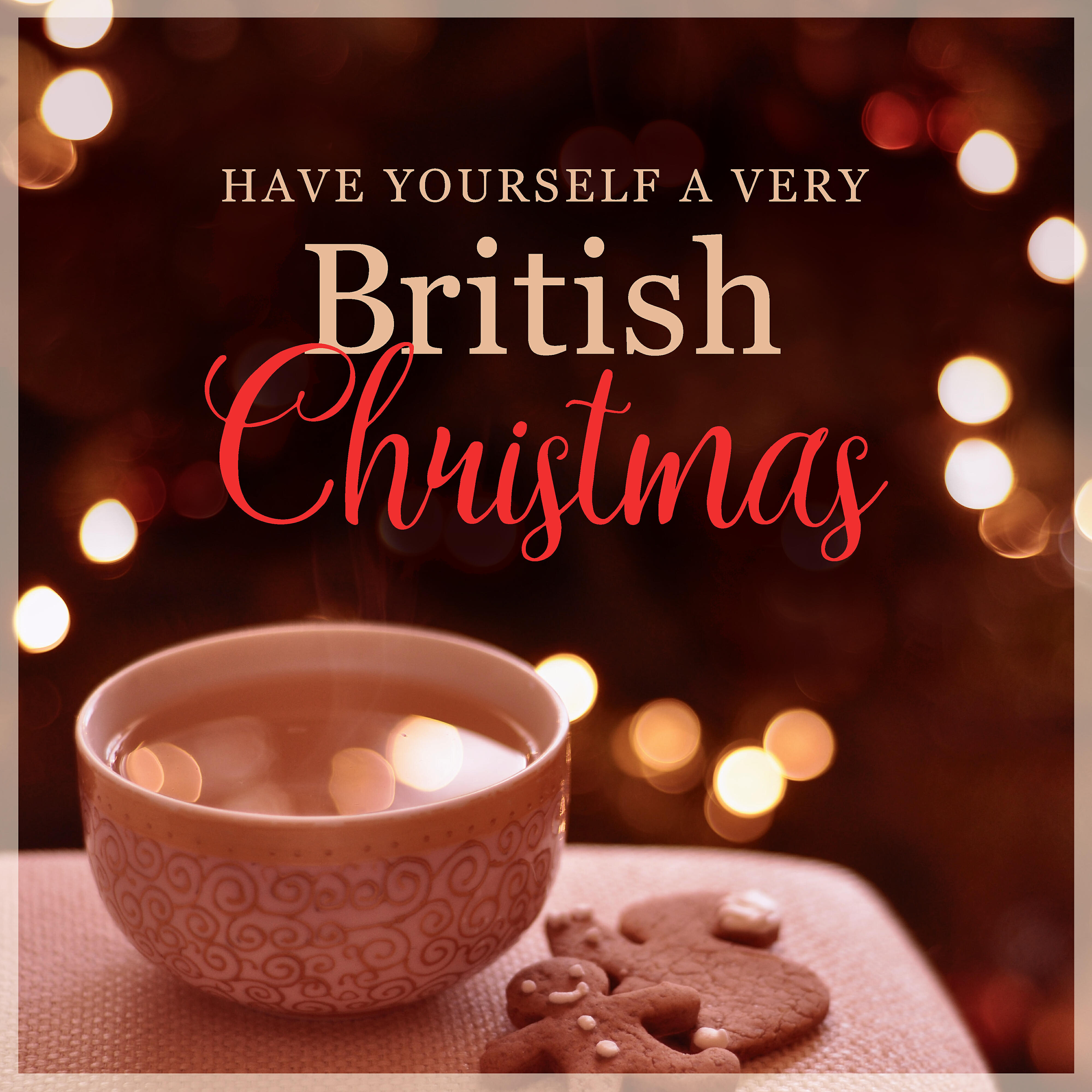 Релиз Have Yourself a Very British Christmas