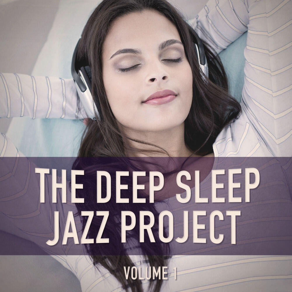 Релиз The Deep Sleep Jazz Project, Vol. 1 (Relaxing Jazz for Peaceful Nights)