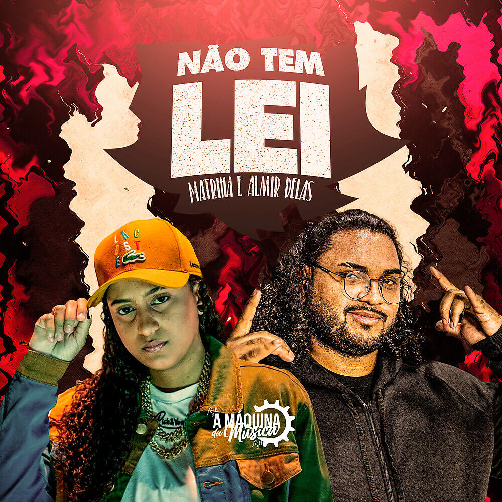 Скачать песню Matrina, Almir delas - Não Tem Lei бесплатно в MP3 для Android и iOS