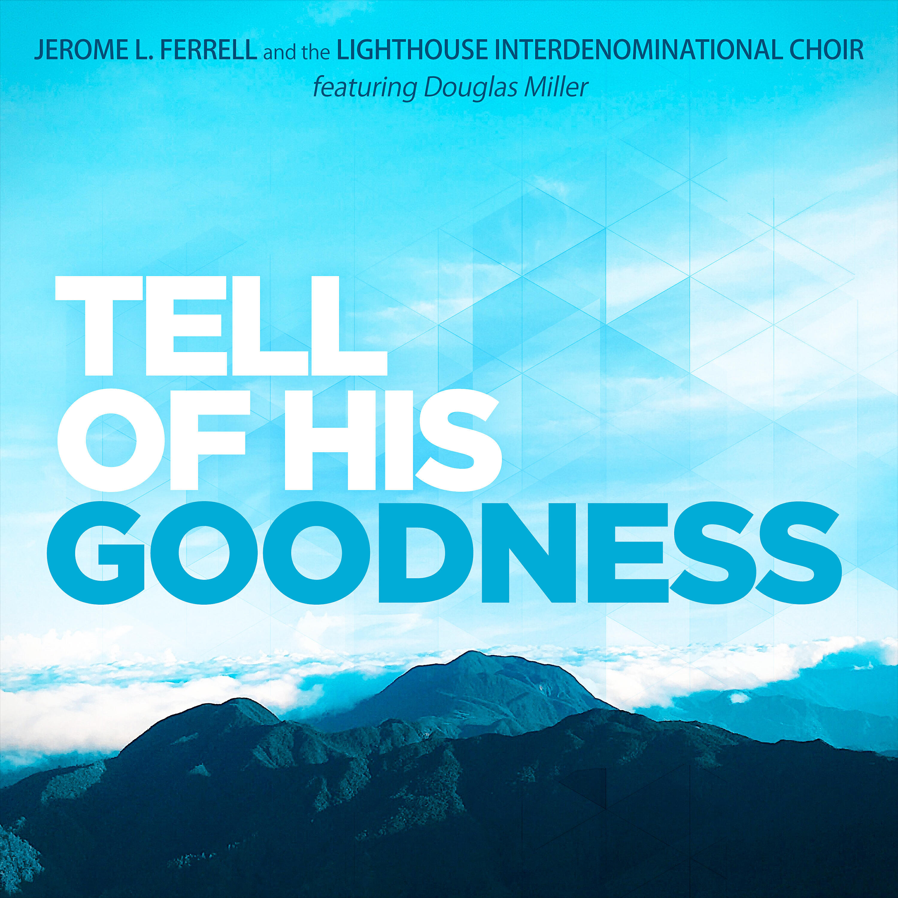 Релиз Tell Of His Goodness
