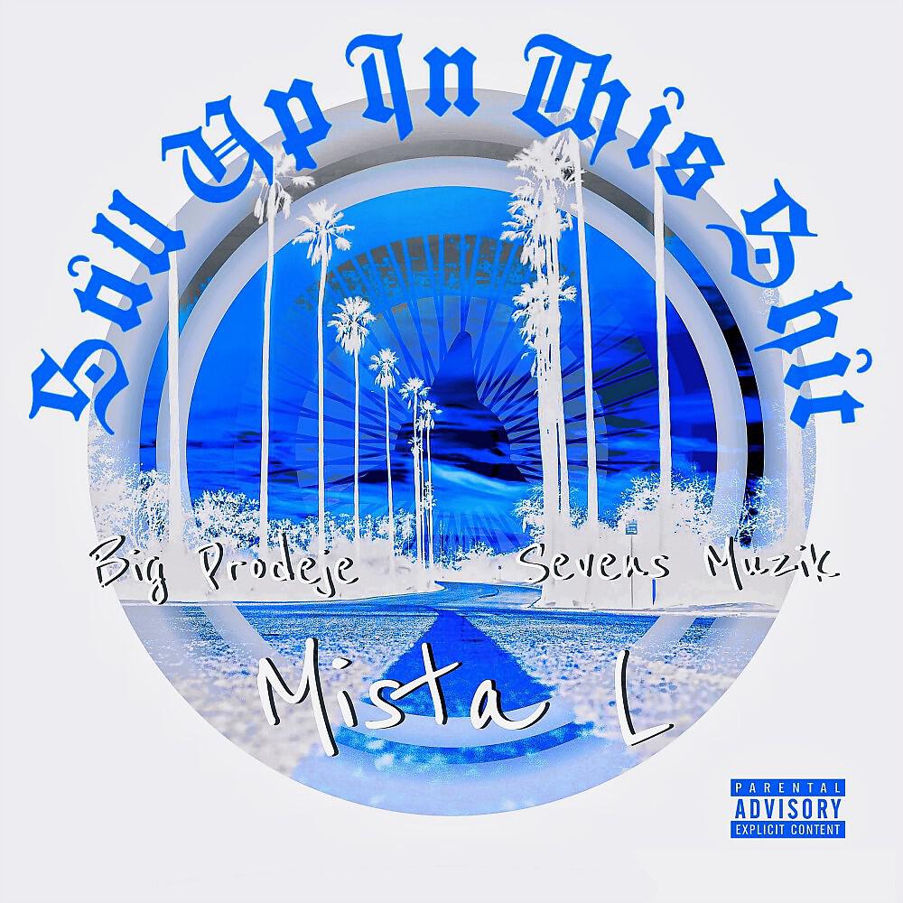 Релиз Still up in This Shit
