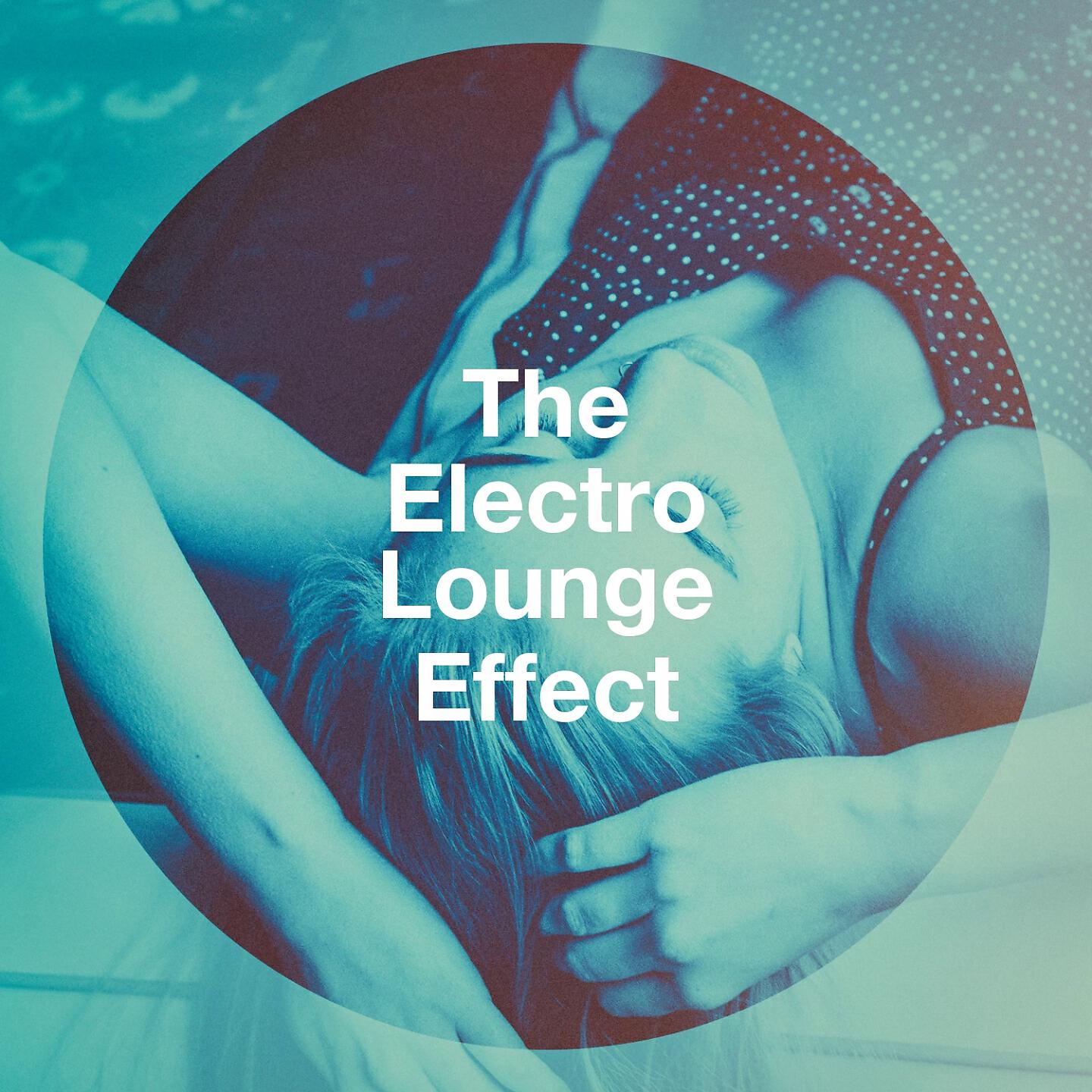 Релиз The Electro Lounge Effect