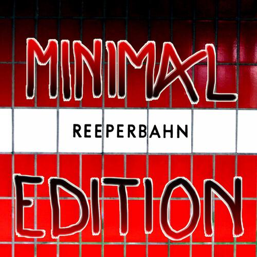 Релиз Minimal Reeperbahn Edition