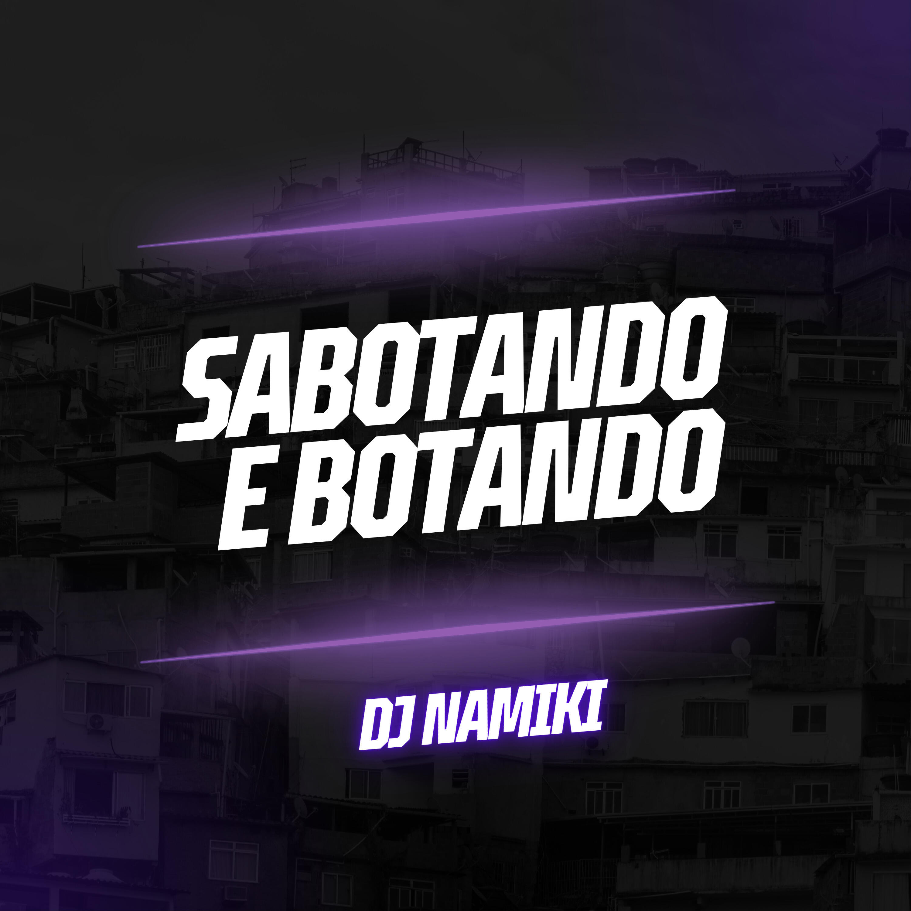 Релиз Sabotando e Botando