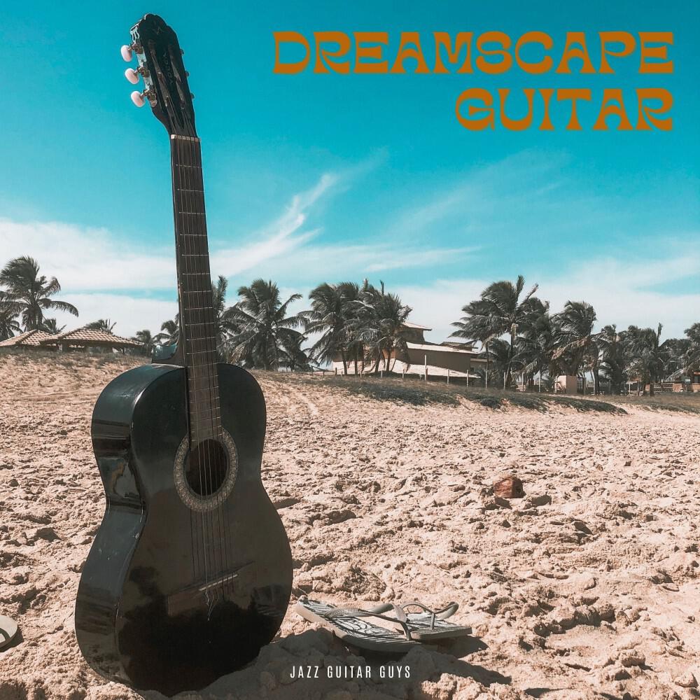 Релиз Dreamscape Serenade: Guitar Music Sleep
