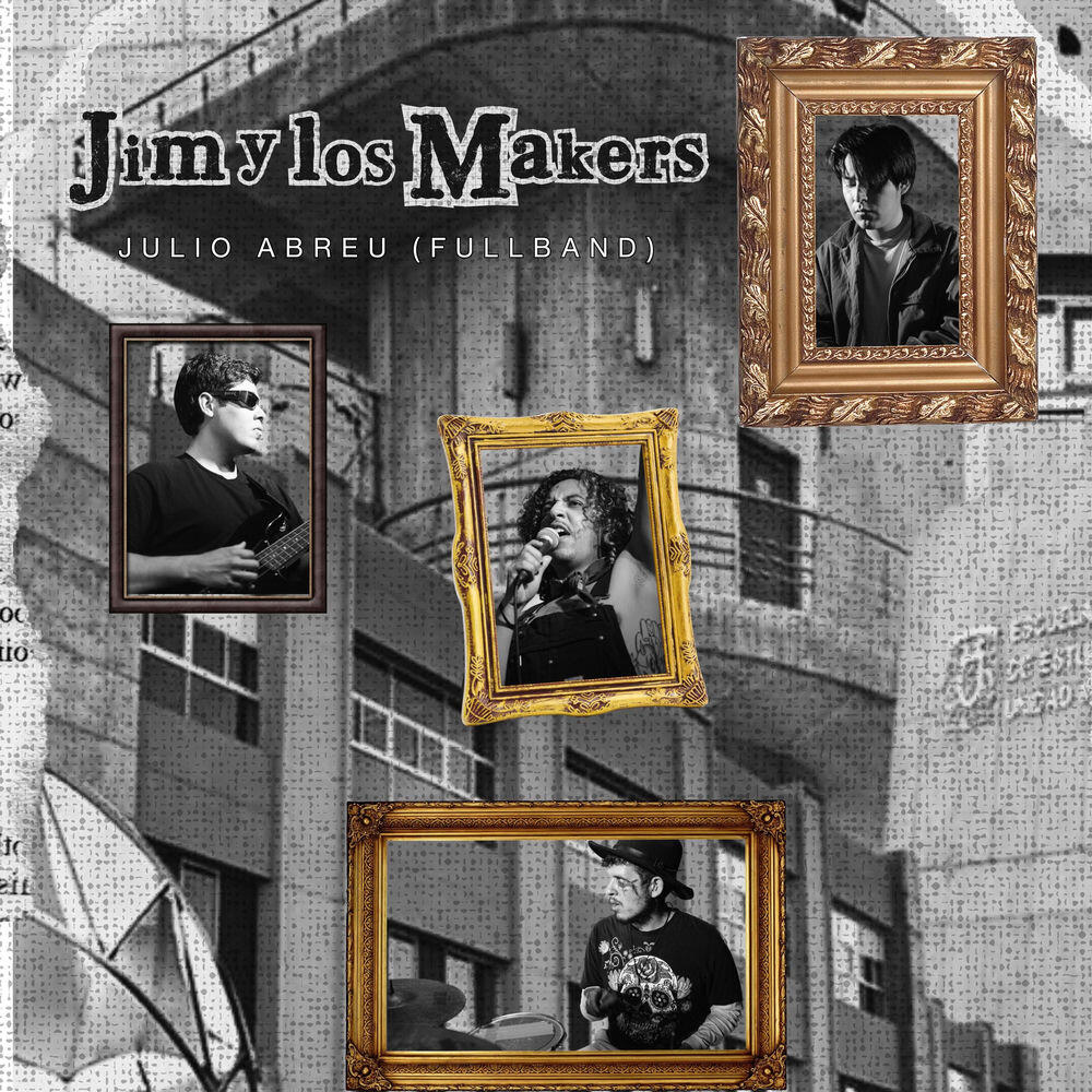 Релиз Jim y Los Makers (Julio Abreu FullBand) [Jim Y Los Makers]