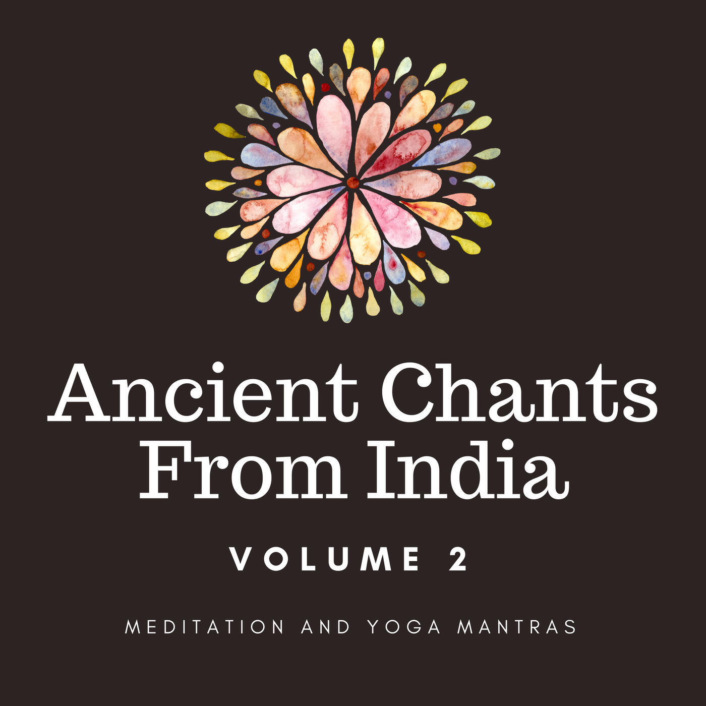 Релиз Ancient Chants From India - Volume 2
