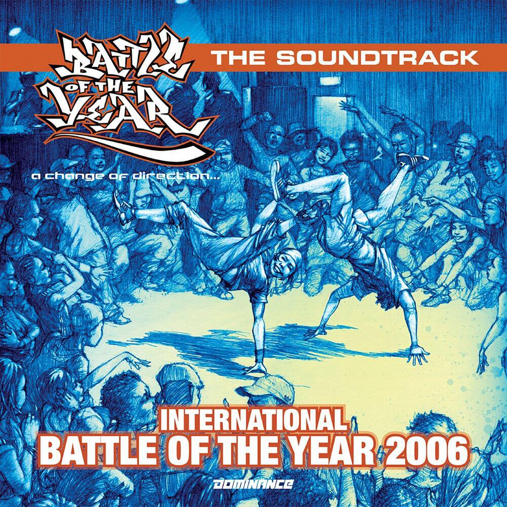 Релиз Battle of the Year 2006 - The Soundtrack