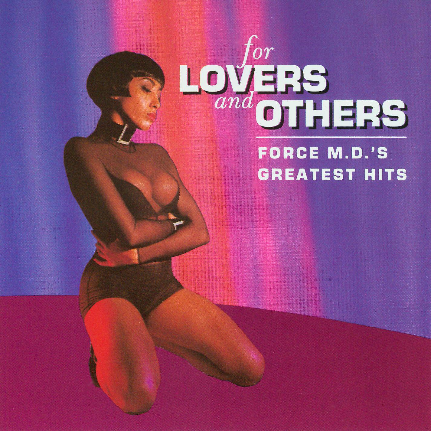 Релиз For Lovers and Others: Force M.D.'s Greatest Hits