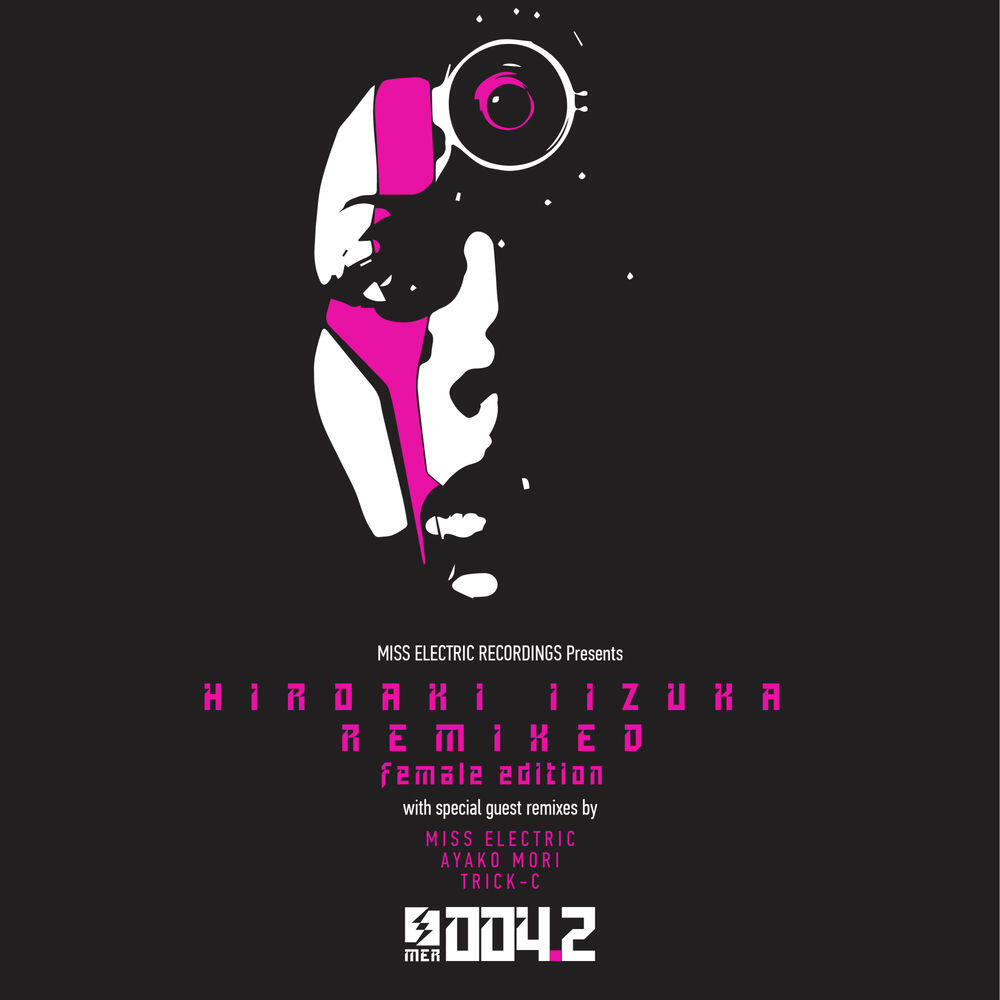 Релиз Hiroaki Iizuka Remixed - Female Edition