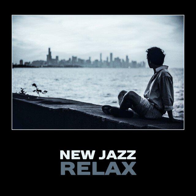 Релиз New Jazz Relax – Smooth Jazz Lounge, After Work Relax, Stress Reduction Jazz, Total Relaxation, Cool Modern Jazz