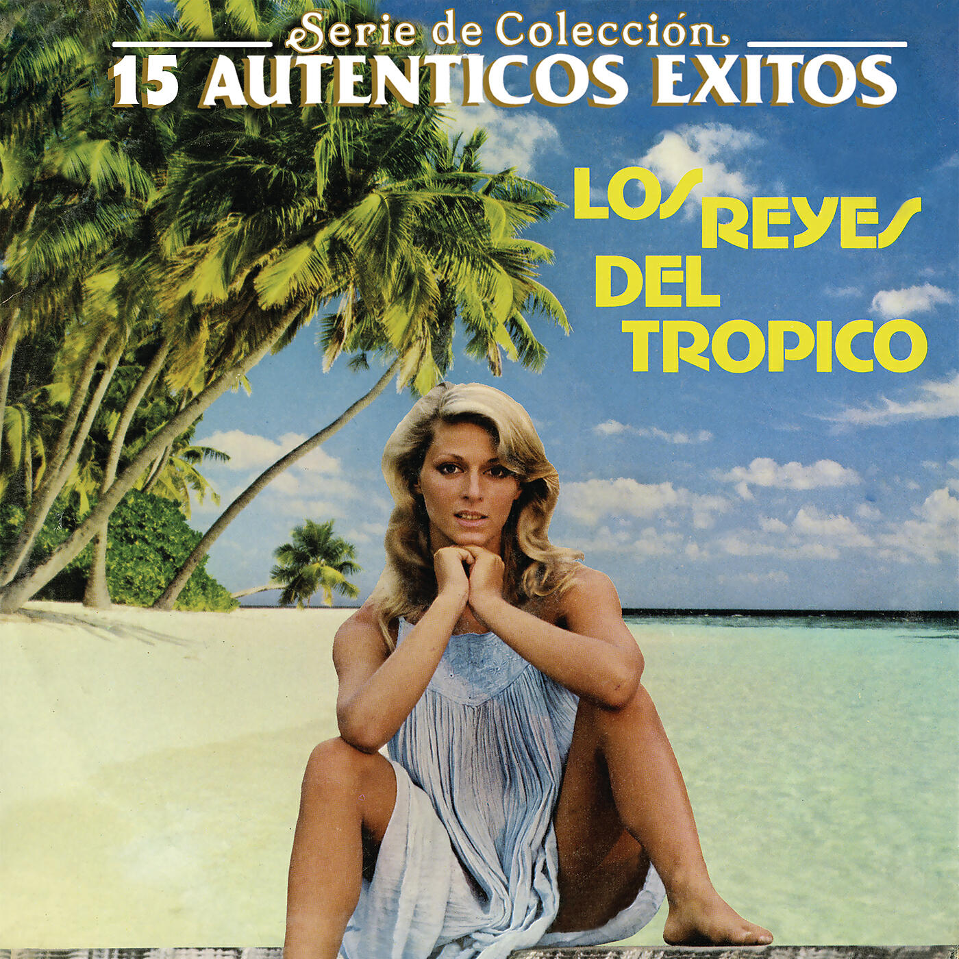 Релиз Serie de Colección 15 Auténticos Éxitos Los Reyes del Trópico