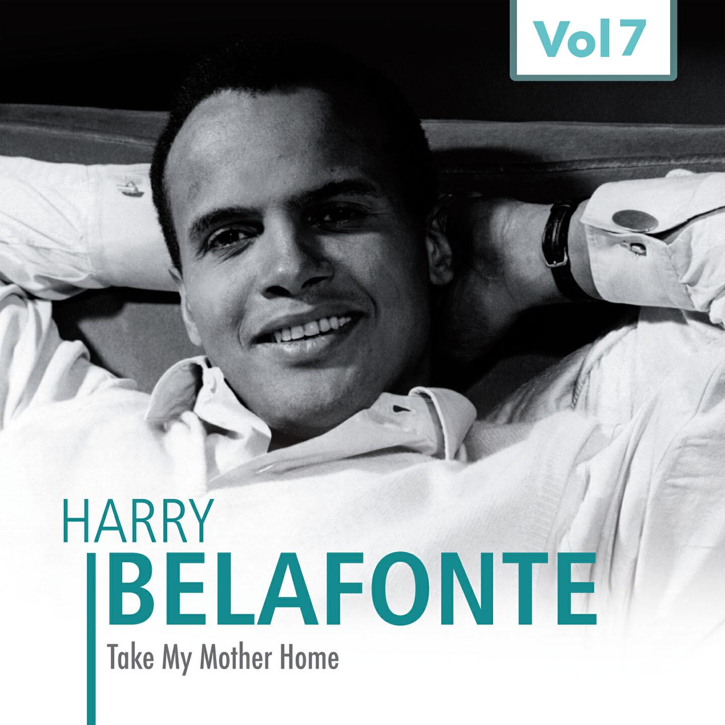 Релиз Harry Belafonte, Vol. 7 (Take My Mother Home)