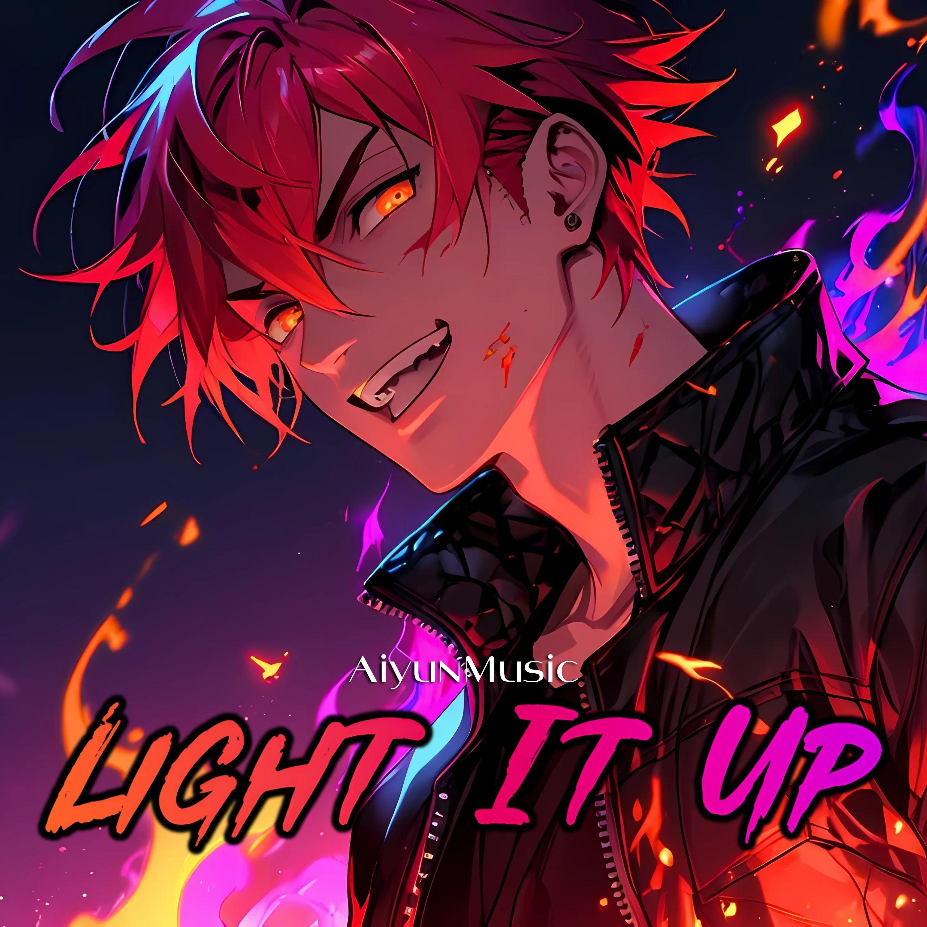 Релиз Light It Up (Nightcore)