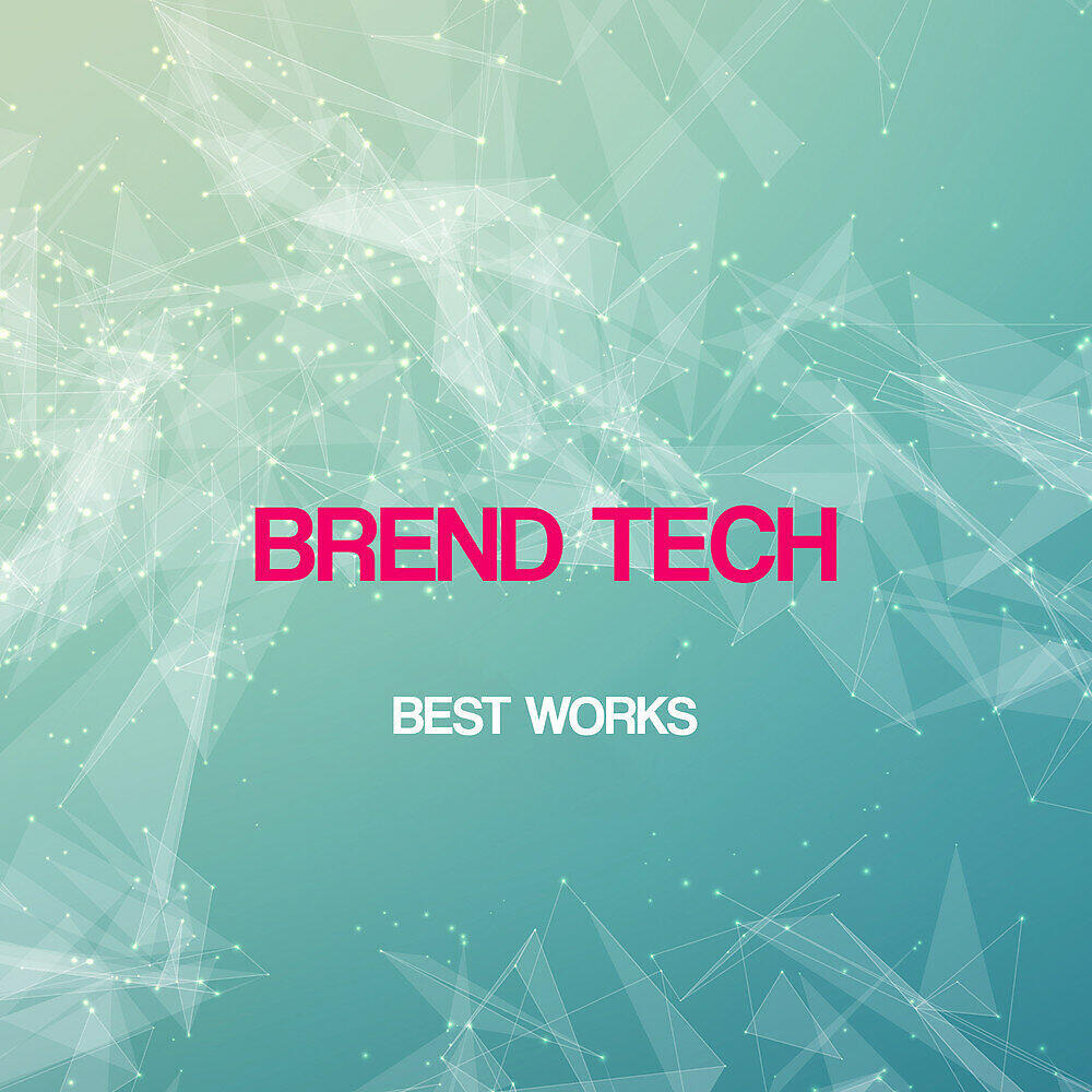 Релиз Brend Tech Best Works