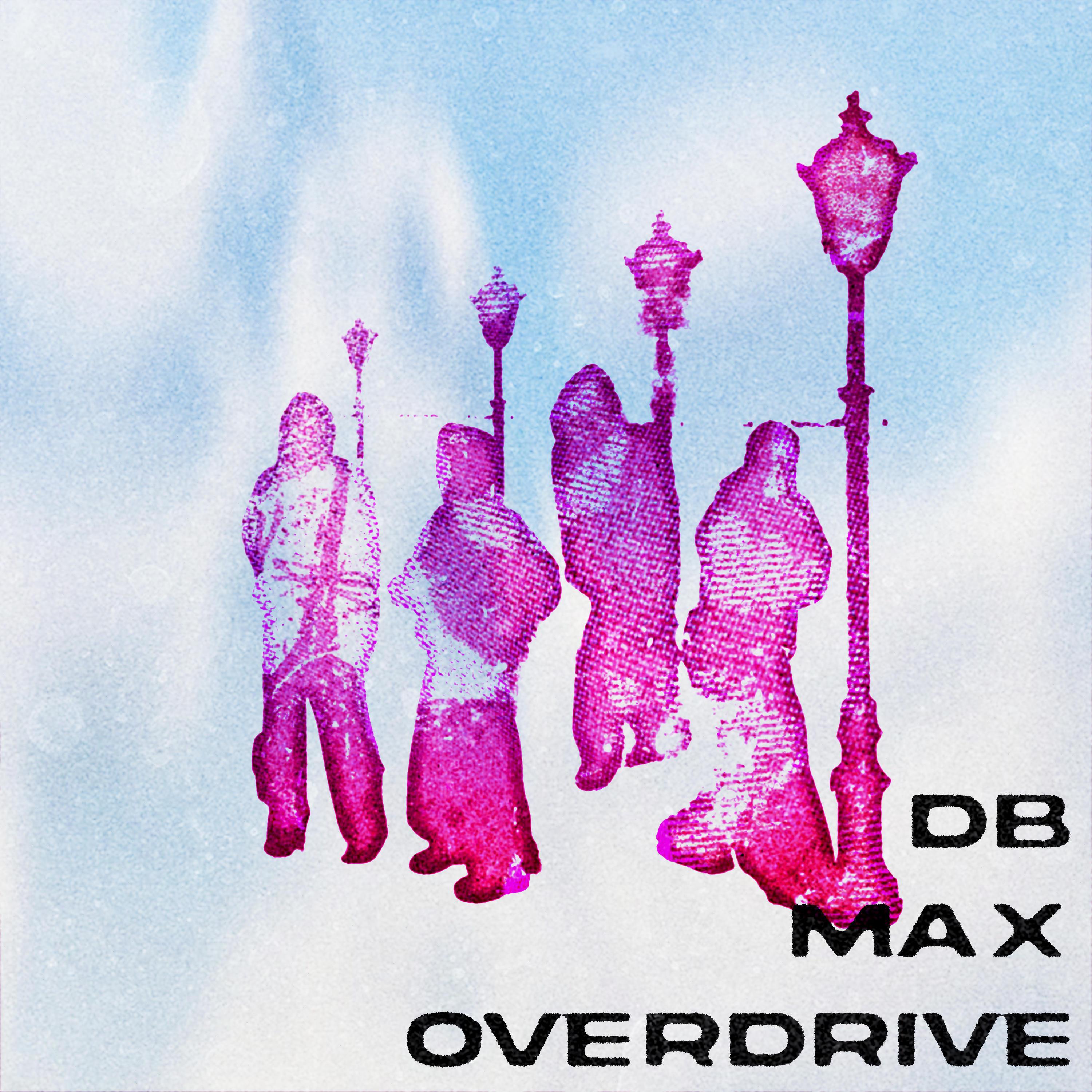 Релиз DB MAX OVERDRIVE