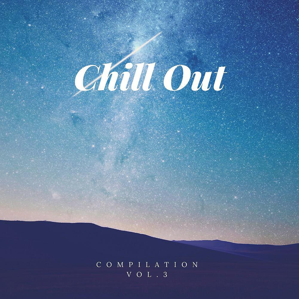 Релиз Chill Out Compilation, Vol. 3