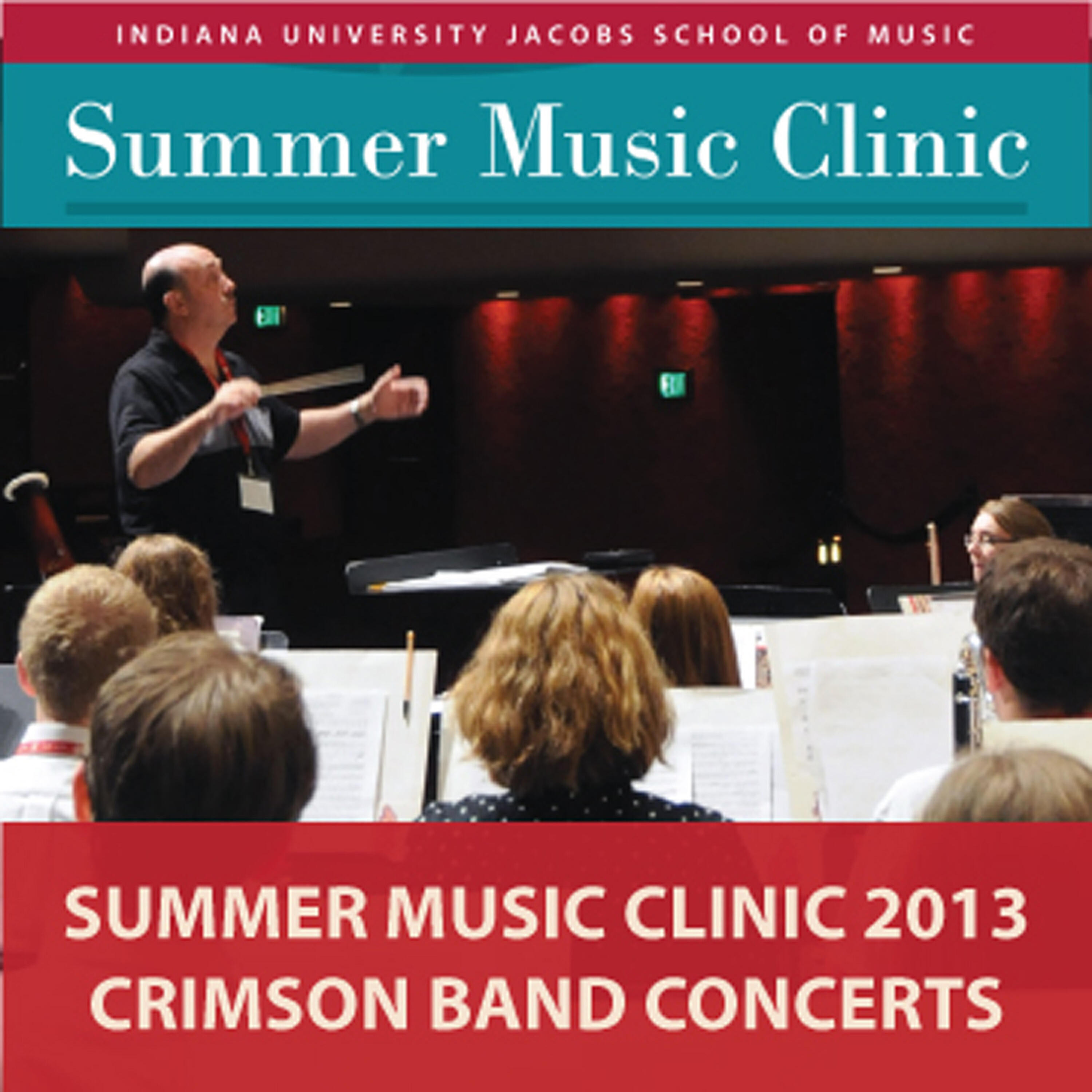 Релиз Indiana University Summer Music Clinic 2013: Crimson Band Concerts