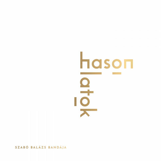 Релиз Hasonlatok (Radnóti Miklós Megzenésített Versei)
