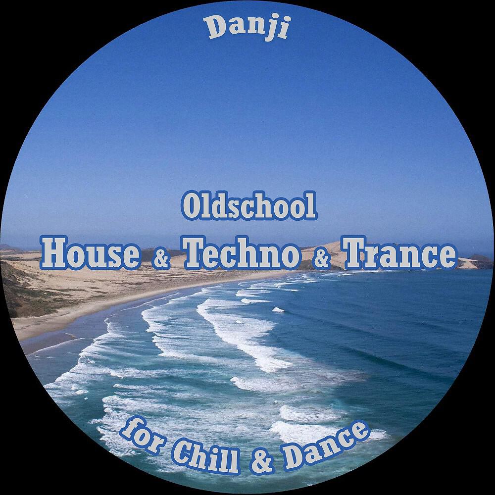 Релиз Oldschool House & Techno & Trance for Chill & Dance