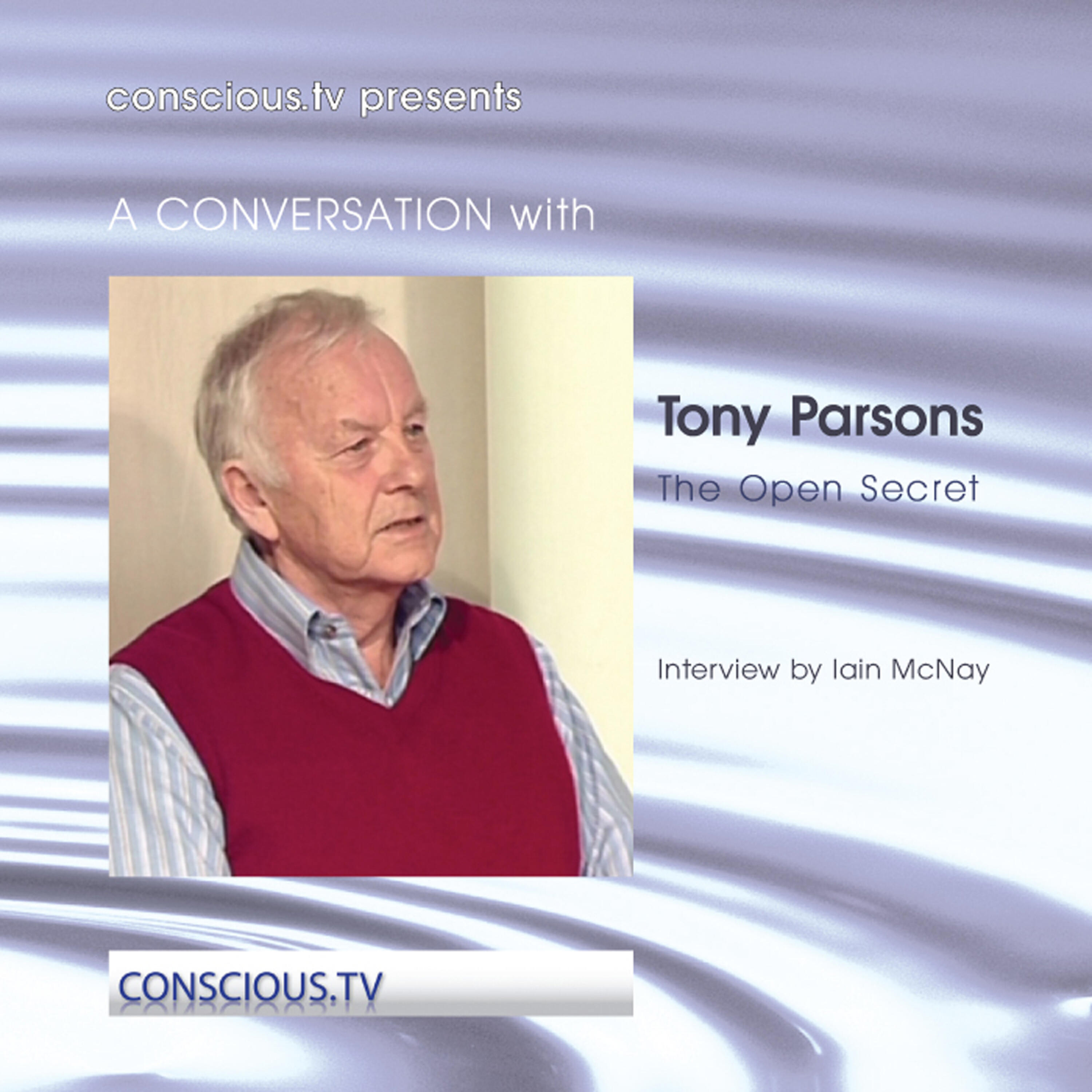 Релиз Tony Parsons - The Open Secret - Non Duality
