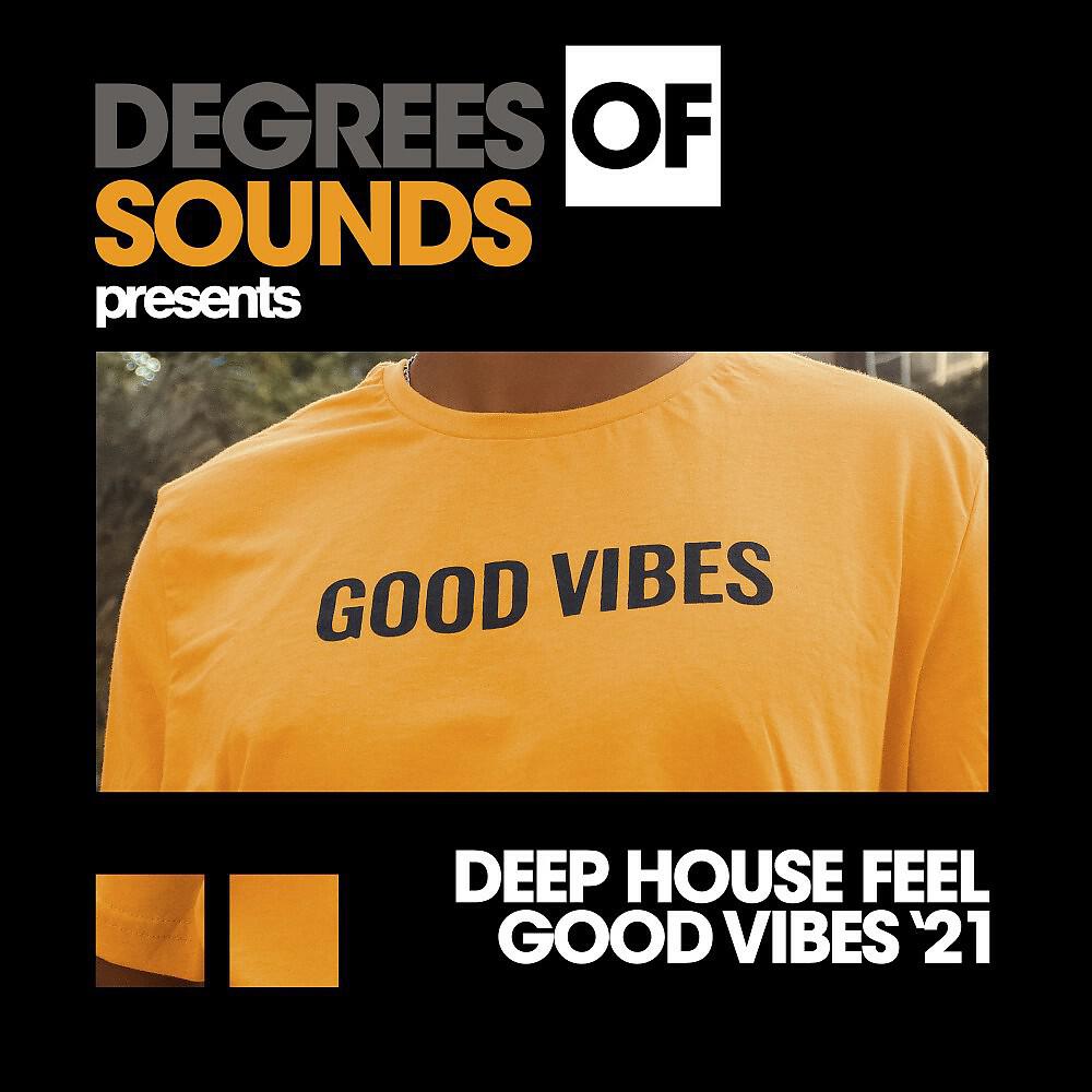 Релиз Deep House Feel Good Vibes 2021