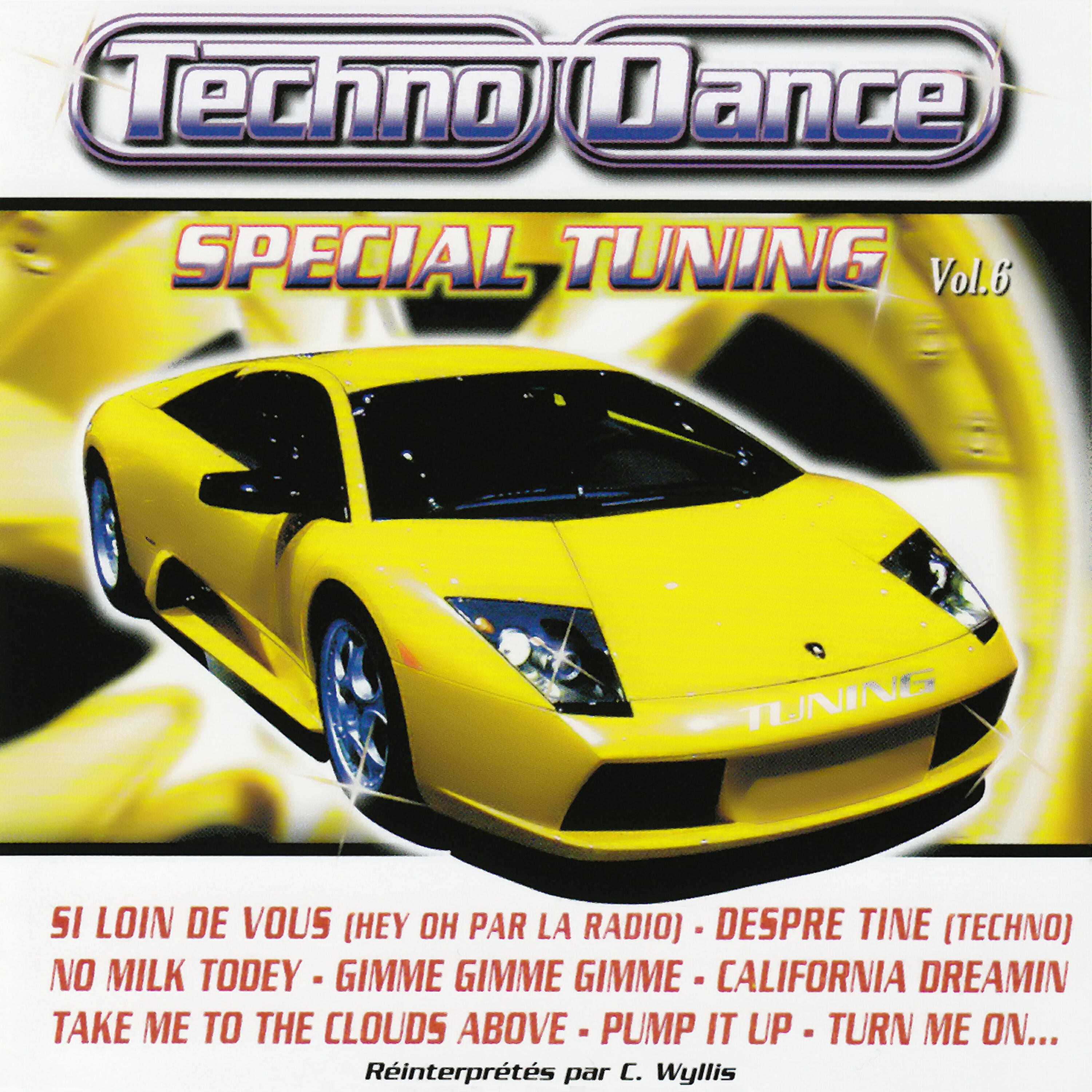 Релиз Spécial Tuning Vol. 6 (Les Gros Sons Techno Dance Pour Ta Voiture)