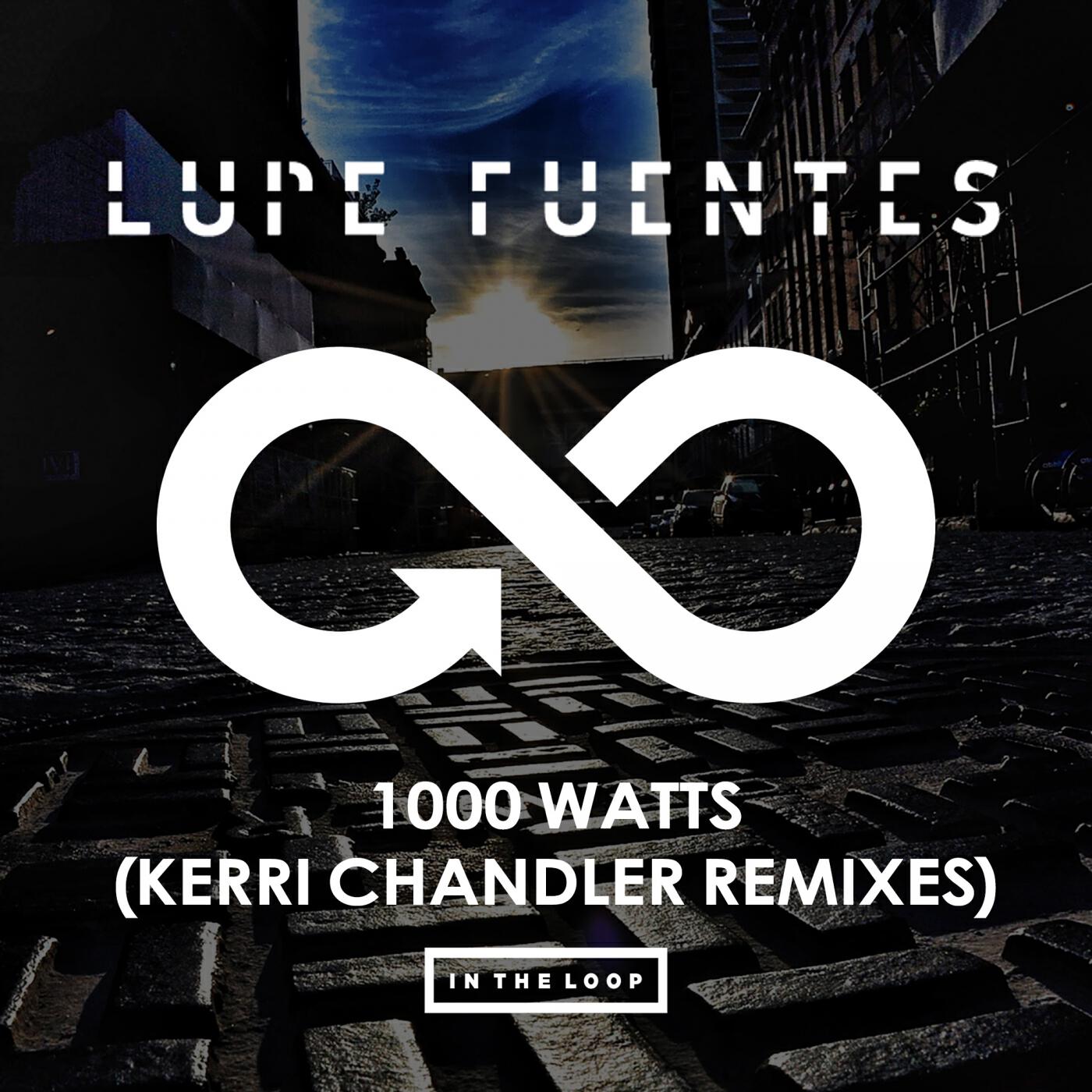 Релиз 1000 Watts (Kerri Chandler Remixes)