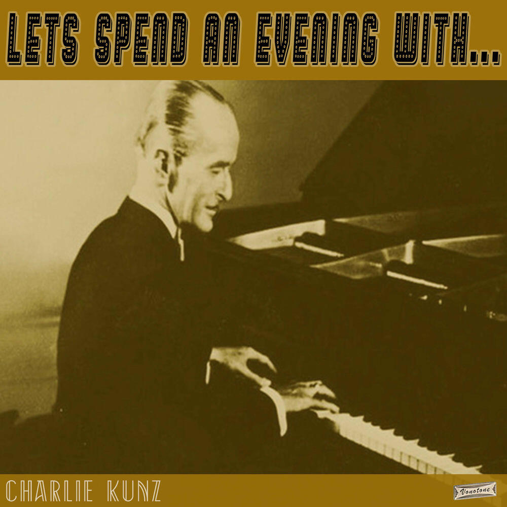 Релиз Let's Spend an Evening with Charlie Kunz